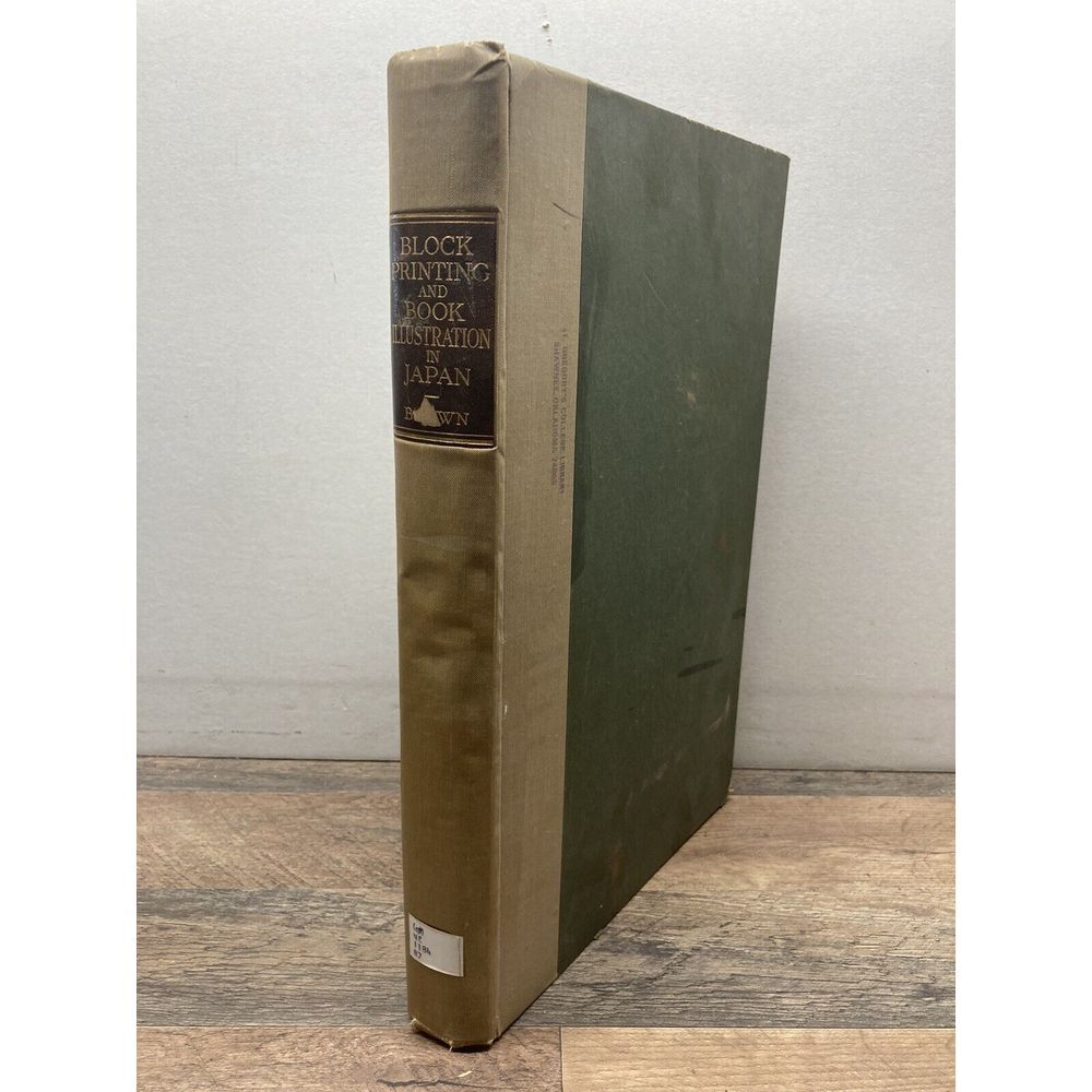 Block Printing & Book Illustration‎ in Japan, Louise Norton Brown, 1924, 1st ed.